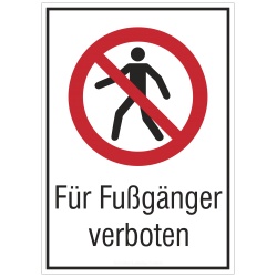 Für Fußgänger verboten...