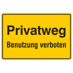 Privatweg Benutzung verboten, Aluminium gelb geprägt | b2b-schilder